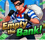 EMPTY THE BANK